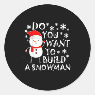 Willst du einen Schneemann bauen, süßer Schneemann Runder Aufkleber