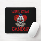 Willst du etwas Candy Schrecklich Mitgenommen Böse Mousepad (Mit Mouse)