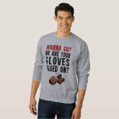 Willst du gehen? Hockey Enforcer Sweatshirt (Vorne ganz)
