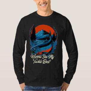Willst du meine Angelbox Süßwasserfischen Fluss F T-Shirt