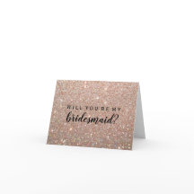 Willst du meine Bridesmaid sein - Rose Gold Glitze
