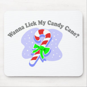 Willst du meine Candy Cane lecken? Mousepad