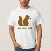 Willst du meine Nüsse sehen? - Funny Eichhörnchen T-Shirt (Vorderseite)