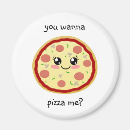 Willst du mich pizza? magnet