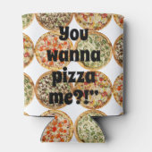 "Willst du mir Pizza pizzen?" Dosenkühler (Rückseite)