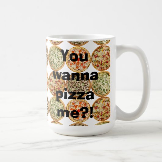 "Willst du mir Pizza pizzen?" Kaffeetasse (Rechts)