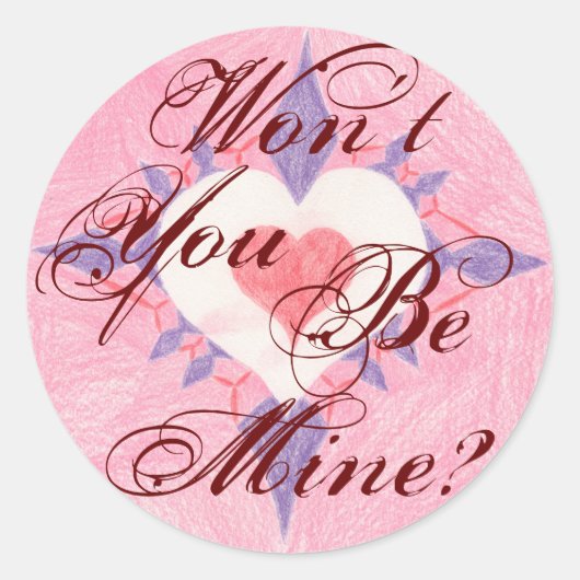 Willst du nicht meine sein? runder aufkleber (Vorderseite)