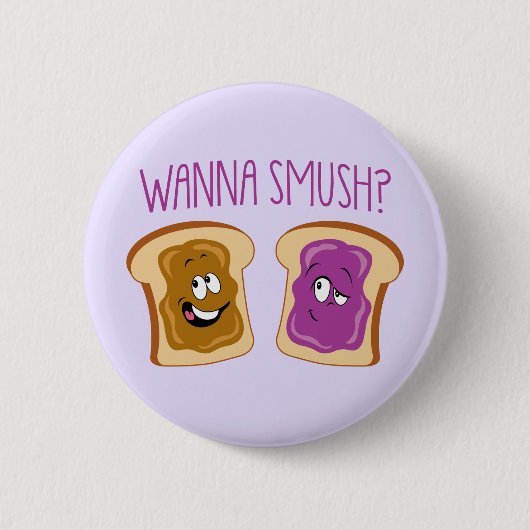 Willst du Smush? Button (Vorderseite)