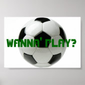 Willst du spielen? Fußball Poster (Vorne)