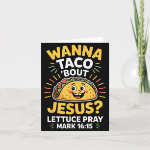 Willst du über Jesus Cinco Glauben Design taco'n Karte