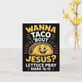 Willst du über Jesus Cinco Glauben Design taco'n Karte (Gelbe Blume)