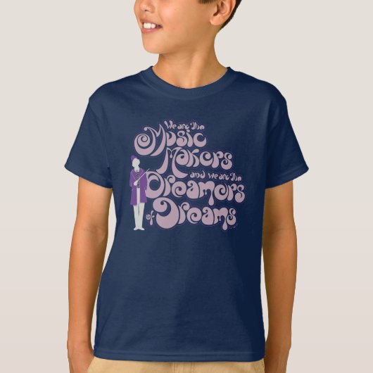 Willy Wonka - Music Makers, Dreamers of Dreams T-Shirt (Vorderseite)