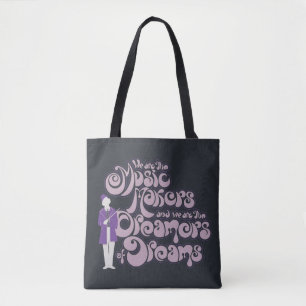 Willy Wonka - Music Makers, Dreamers of Dreams Tasche
