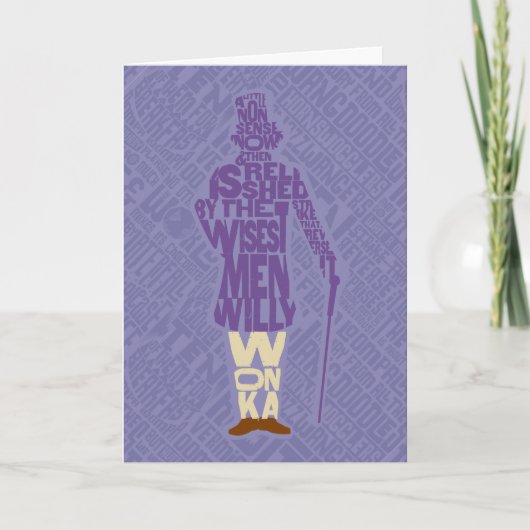 Willy Wonka Quote Silhouette Karte (Vorderseite)