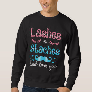 Wimpern oder Schnurrbärte Papa liebt dich Geschlec Sweatshirt