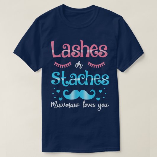 Wimpern oder Stress, die Lieben bei Ihnen Geschlec T-Shirt (Design vorne)