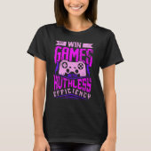 WIN GAMES WITH RUTHLESS EFFICIENCY Expert Gaming M T-Shirt (Vorderseite)