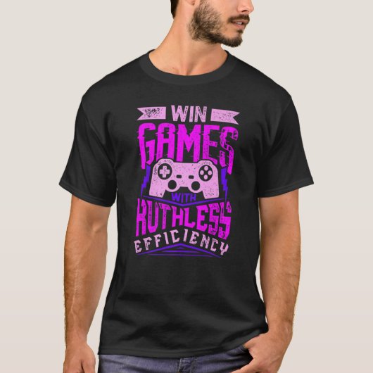 WIN GAMES WITH RUTHLESS EFFICIENCY Expert Gaming M T-Shirt (Vorderseite)