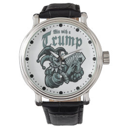 Win With A Trump - Gewinne mit einem Trumpf Armbanduhr