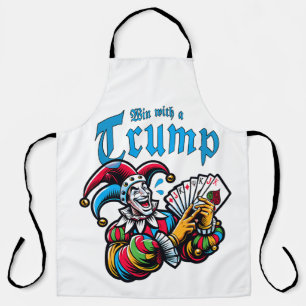 Win With A Trump - Gewinne mit einem Trumpf Schürze