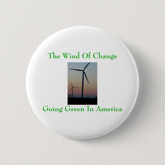 Wind Change Go Green Grafik Kunst Button (Vorderseite)
