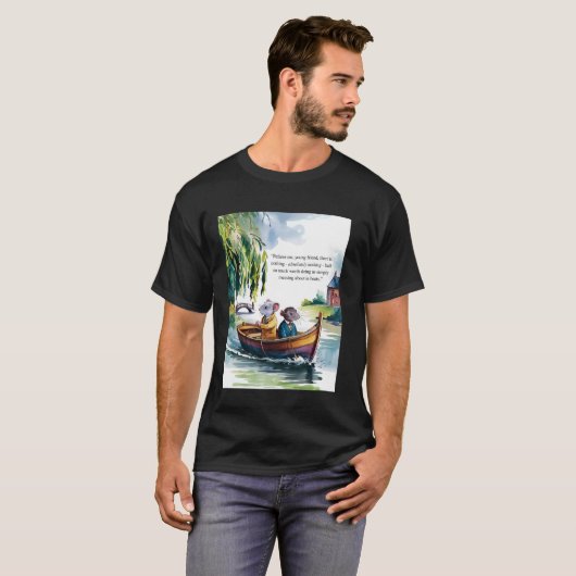 Wind in the Willows Book Quote Messing über Bo T-Shirt (Vorne ganz)