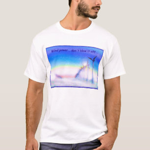 Wind-Power auch T-Shirt