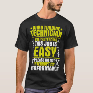 Wind Power My Performance Wind Turbine Techniker T-Shirt