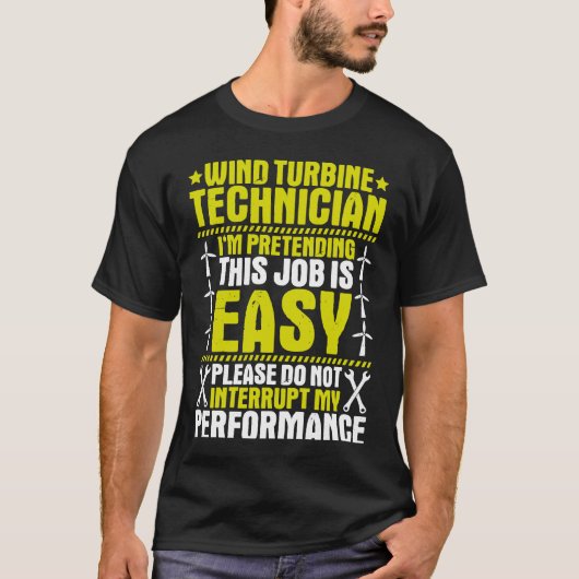 Wind Power My Performance Wind Turbine Techniker T-Shirt (Vorderseite)
