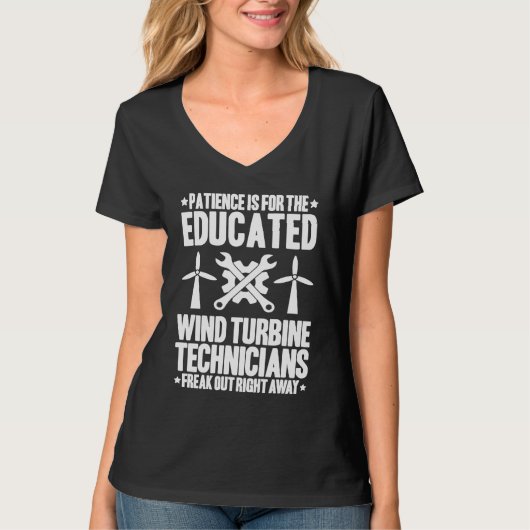 Wind Power Patience Wind Turbine Technician T-Shirt (Vorderseite)