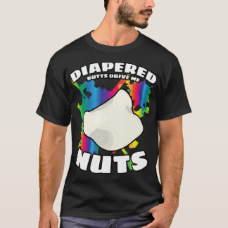 Windel-Hintern fahren mich Nuts Abdl DDlG T-Shirt
