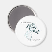 Windhund kalte Nase, warmes Herz Magnet (Vorderseite/Rückseite)