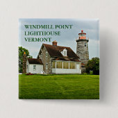 Windmill Point Lighthouse Lake Champlain VT Button (Vorderseite)