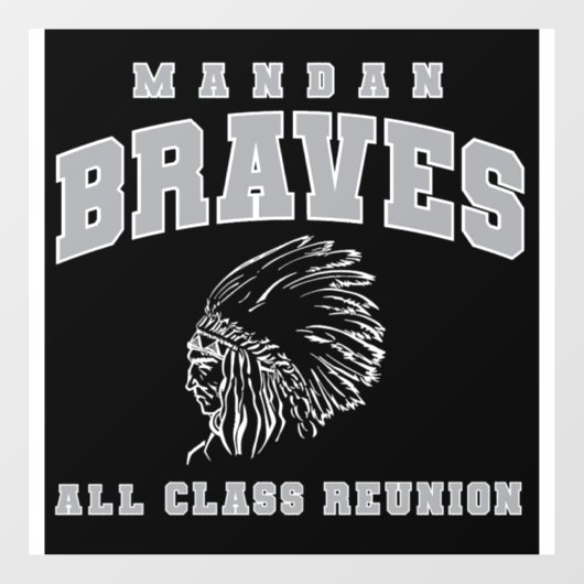 Window Cling Mandan Braves All Class Reunion Fensteraufkleber (Blatt)