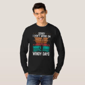 Windsurf Sorry I dont work on windy Days Windsurfe T-Shirt (Vorne ganz)