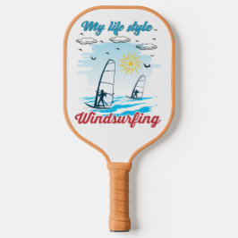 Windsurfen ist mein Lebensstil Pickleball Schläger