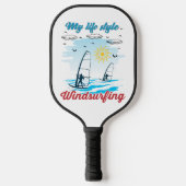 Windsurfen ist mein Lebensstil Pickleball Schläger (Vorderseite)