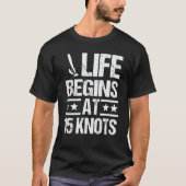 Windsurfing Life begins at 15 Knots Windsurf Winds T-Shirt (Vorderseite)