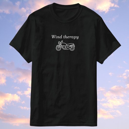 Windtherapie - sie ist kostenlos mit dem Motorrad! T-Shirt