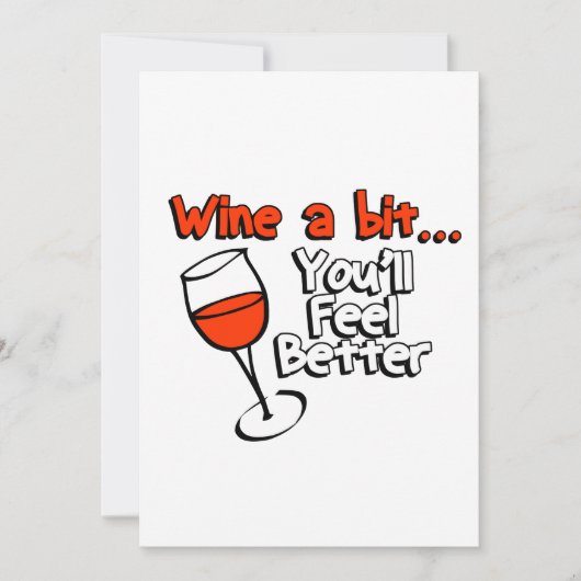 Wine A Bit You’ll Feel Better Einladung (Vorderseite)