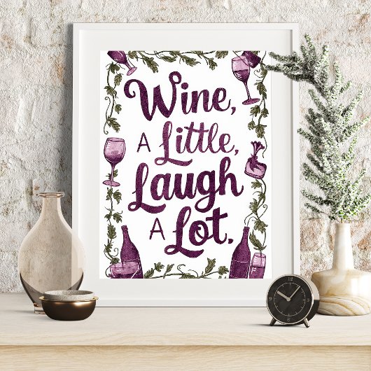 Wine a Little Lagh a Lot Kitchen Poster