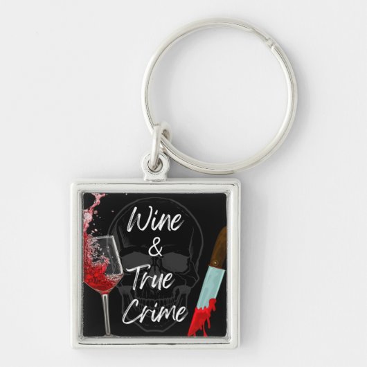 Wine and True Crime Keychain Schlüsselanhänger (Vorne)