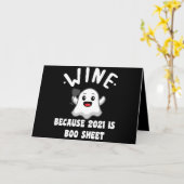 Wine Because 2021 Is Boo Sheet Ghost Drink Karte (Gelbe Blume)