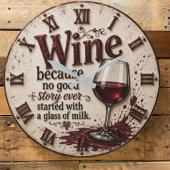 Wine Because No Good Story Ever Started with Milk Große Wanduhr