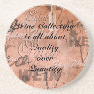 Wine collecting is all about Quality over Quality Sandstein Untersetzer