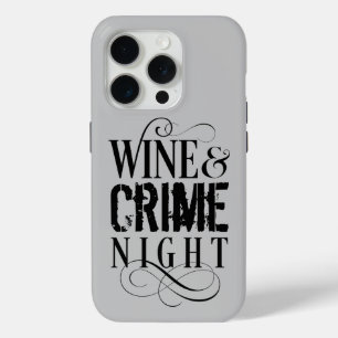 Wine & Crime Night - lustige, wahre Kriminalität C Case-Mate iPhone Hülle