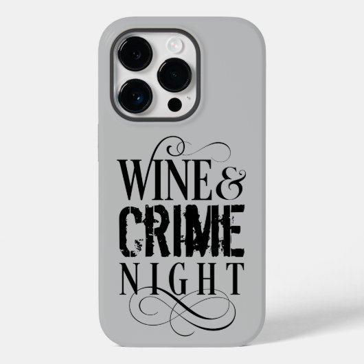 Wine & Crime Night - lustige, wahre Kriminalität C Case-Mate iPhone Hülle (Rückseite)