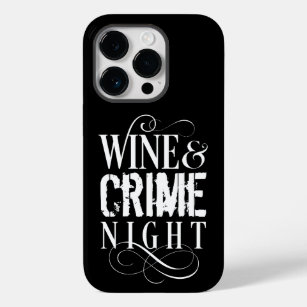Wine & Crime Night - lustiges wahres Verbrechen Case-Mate iPhone 14 Pro Hülle