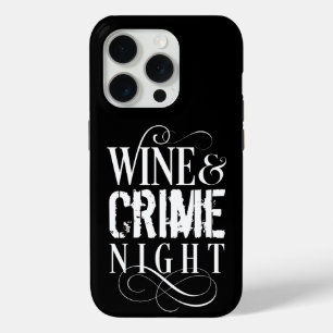 Wine & Crime Night - lustiges wahres Verbrechen Case-Mate iPhone Hülle