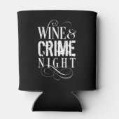 Wine & Crime Night - lustiges wahres Verbrechen Dosenkühler (Rückseite)